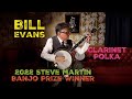 Bill Evans--Clarinet Polka (2022 Steve Martin Banjo Prize WINNER)