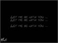 Miniature de la vidéo de la chanson Let Me Be With You