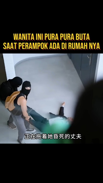 WANITA INI PURA PURA BUTA SAAT ADA PERAMPOK #alurceritafilm #film