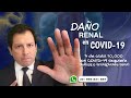 ¿DAÑO RENAL POR CORONAVIRUS? ¿DIÁLISIS O TRANSPLANTE RENAL EN PACIENTES CON COVID-19?