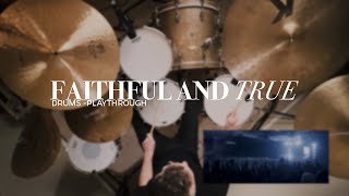 Faithful and True | Drums Playthrough | New Life Worship