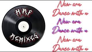 New era-dance with u(unrealised song)