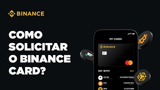 Como solicitar o Binance Card Binance