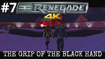 Command & Conquer Renegade The Grip of The Black hand Mission 7 4K