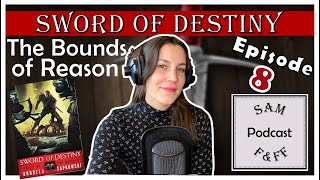 Witcher Book Review PODCAST | Ep. 8 The Bounds of Reason -  Sword of Destiny