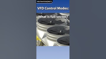VFD Control Modes Explained: V/Hz, Vector, and Flux Control - from AutomationDirect