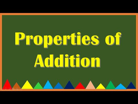 PROPERTIES OF ADDITION