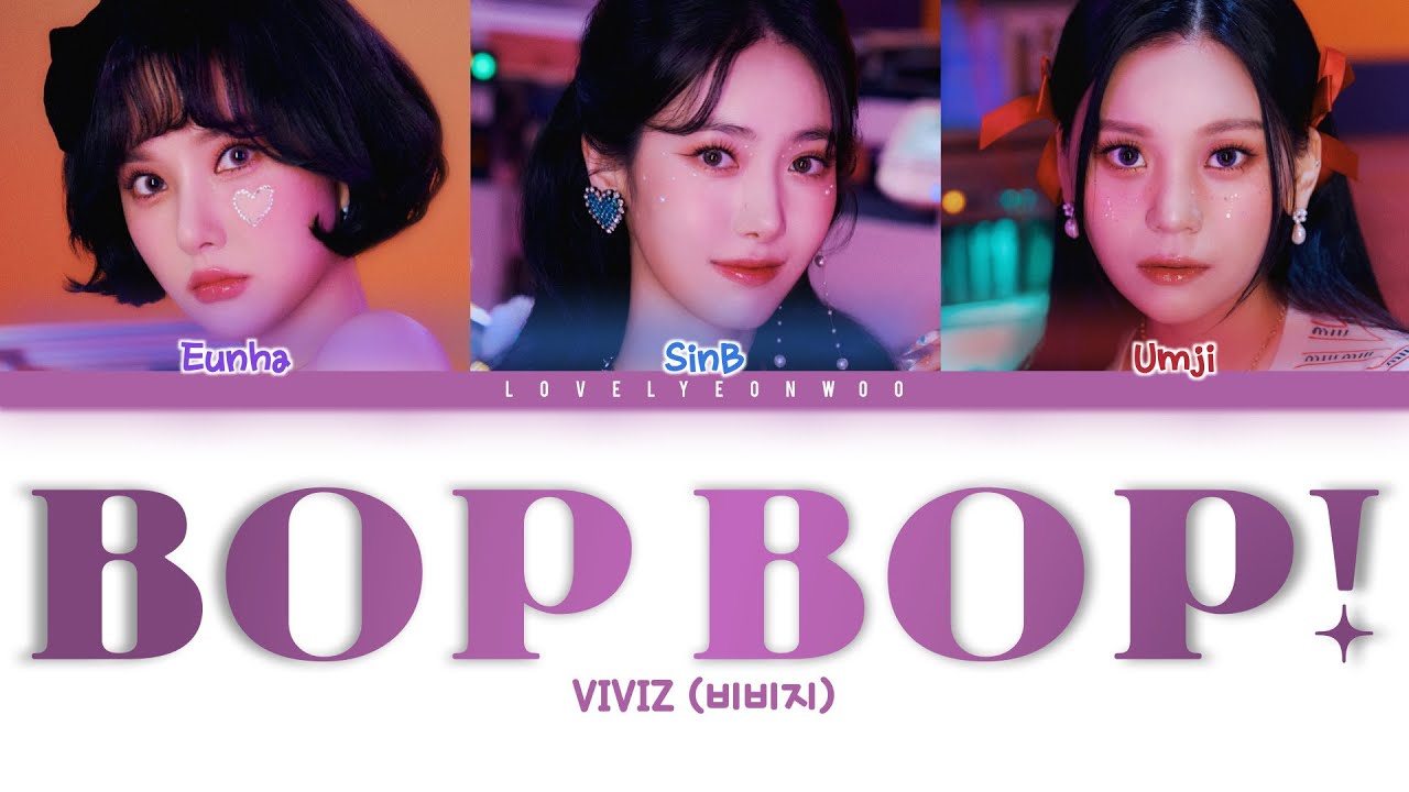 VIVIZ (비비지) – BOP BOP! Lyrics (Color Coded Han/Rom/Eng) - YouTube