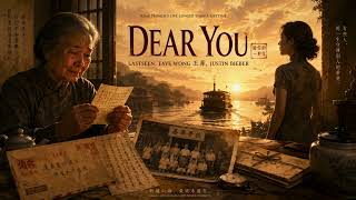 LASTSEEN, FAYE WONG 王菲, JUSTIN BIEBER - Dear You (给阿嬷的情书 OST)