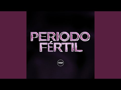 Putar Periodo Fértil - Dj Duarte