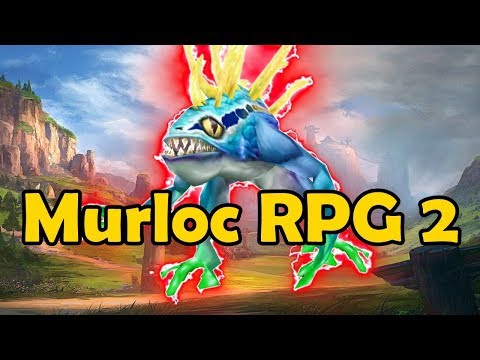 Murloc RPG 2 - Murloc RPG 2