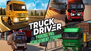 TRUCK DRIVER: PARKING MISSIONS DLC - ACHIEVEMENT/TROPHY - PARKING PRO - COMPLETE A PARKING MISSION!
