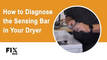 DRYER REPAIR: How to Diagnose the Sensing Bars on Your Dryer | FIX.com