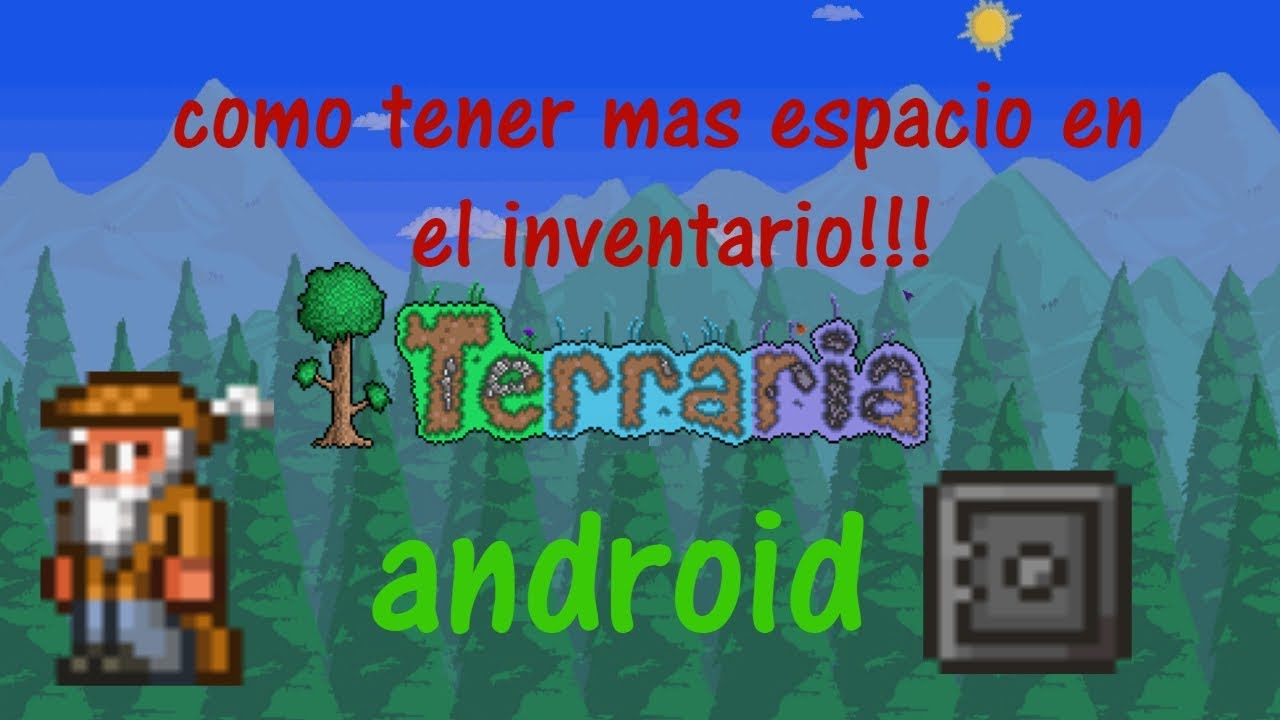MAS ESPACIO EN EL INVENTARIO!!!!!Terraria Android YouTube