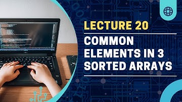 Common Elements in 3 Sorted Arrays | Algorithmic Marvels | Love Babbar DSA