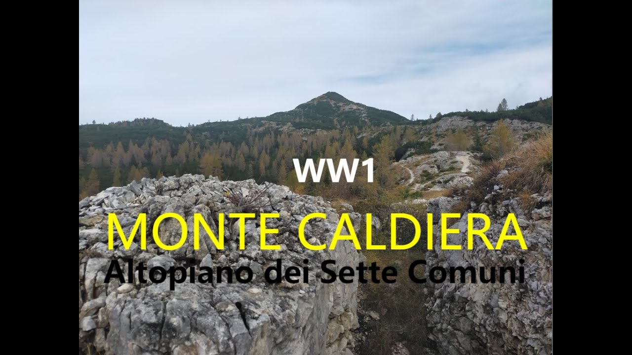 Cima Caldiera, Altopiano dei Sette Comuni, WW1.