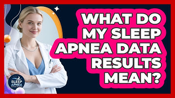 What Do My Sleep Apnea Data Results Mean? - Sleep Apnea Support Network