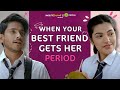 When Your Bestfriend Gets Her Period Ft. Purav Jha &amp; Mugdha Agarwal | Webseries | Hasley India