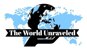 The World Unraveled | Trailer