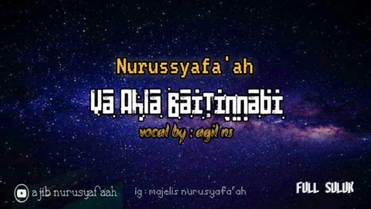 Nurusyafa'ah Ya ahla baitinnabi_voc : agil ns