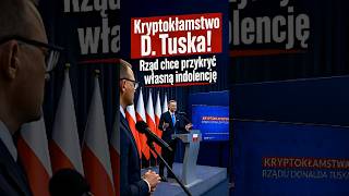 Kryptokłamstwo Donalda Tuska! Rząd chce przykryć własną indolencję!