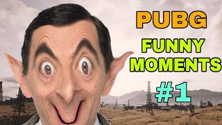 PUBG : FUNNY MOMENTS Part 1