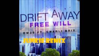 Ow3s Drift Away  Feat Charli Brix DJ AdrenalinjunkieZIM Remix