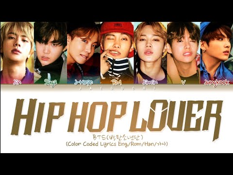 BTS Hip Hop Lover 힙합성애자 Color Coded Lyrics Eng Rom Han 가사 