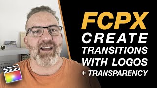 How to Add a Logo to Your Transitions + Extra Tips - Final Cut Pro X Tutorial