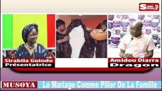 MUSO KA KÊNÊ Le Mariage comme pilier de la famille Invité : Amidou Diarra (Dragon)