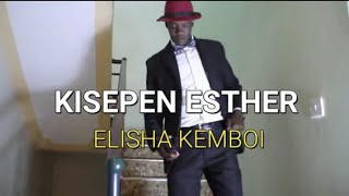 Kisepen Esther-Video by Elisha Kemboi (Tabia ndogo ndogo)