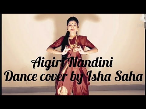 AIGIRI NANDINI - Mahishasur Mardini Stotram on Sri Durga Devi | Classical Dance by Isha Saha |