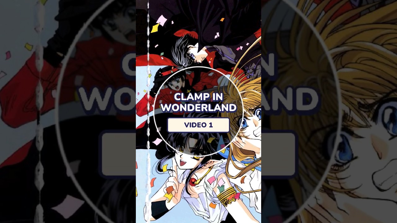 CLAMP in Wonderland 1994 - Explorando la Magia y la Creatividad de