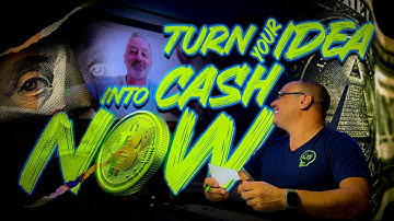 Your Idea Is GOLD! 💡 How to Turn It Into Cash Before It’s Too Late