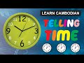 Telling and Asking the Time in Cambodian Language.