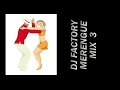 Dj factory  merengue mix 3