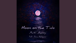 Moon on the Tide (feat. Arran McSporran) Moon on the Tide (feat. Arran McSporran)