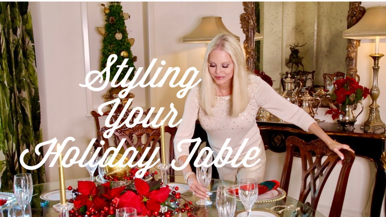 STYLING YOUR HOLIDAY TABLE  | The Style Chase |