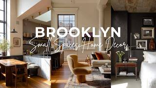 Creating BROOKLYN Aesthetics In Small Spaces | The Art of Loft Living