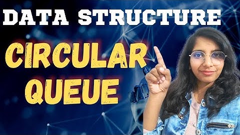 Circular Queue | Insertion and Deletion Operation in circular Queue | Enqueue and Dequeue|