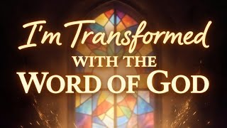 I’m Transformed By The Word of God | Official Lyrics | Daniel Rivers 