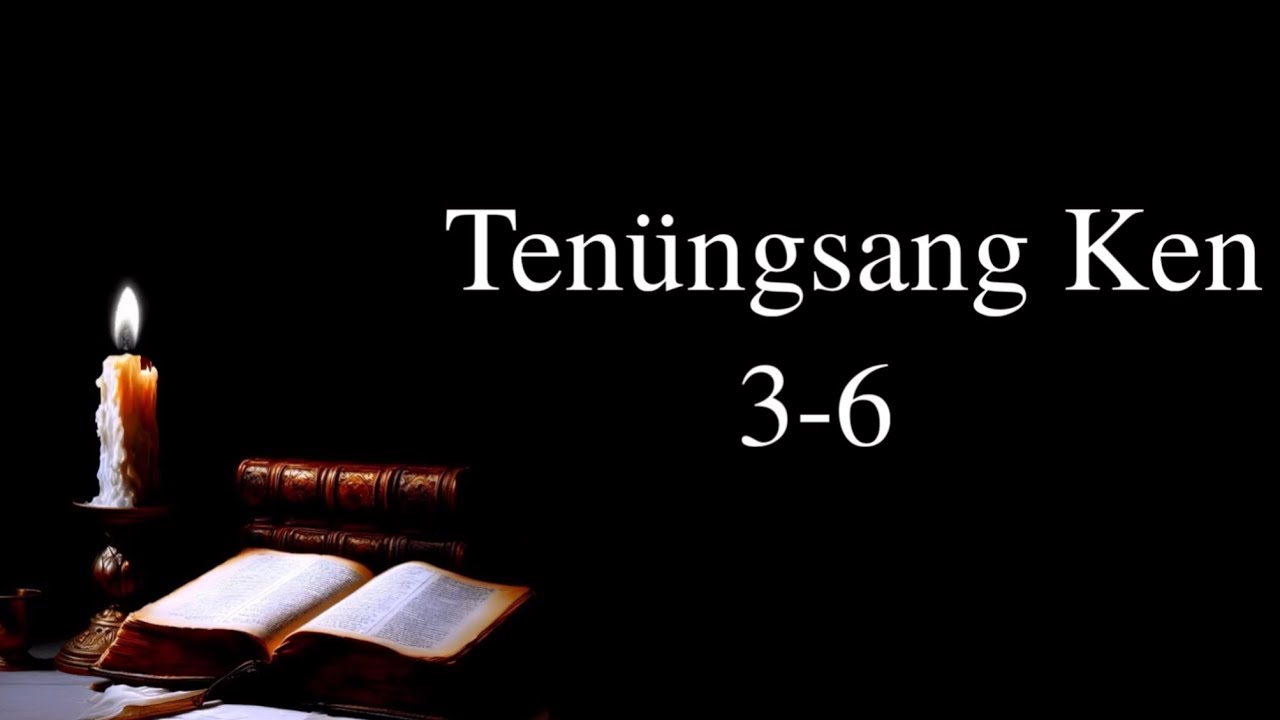 Tenüngsang Ken (Psalms 3-6) | Bible Reading in Ao