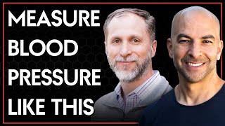 How to measure blood pressure & it's variability throughout the day | Peter Attia & Ethan Weiss