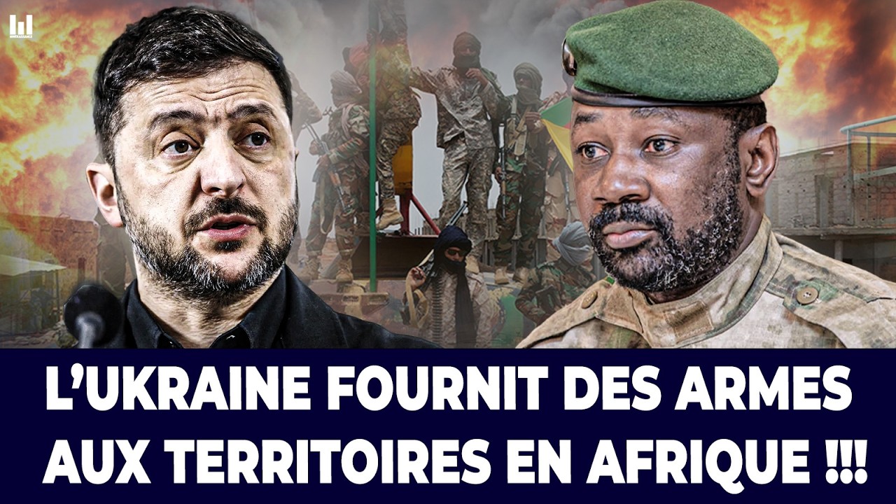 RÉVÉLATION BRUTALE : L’UKRAINE FOURNIT DES ARMES AUX TERRORISTES EN AFRIQUE ?