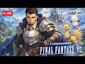 🔴FINAL FANTASY III| CAPITULO 2| QUIEN MUERE EN EL PRIMER CAPITULO| EN DIRECTO🔴