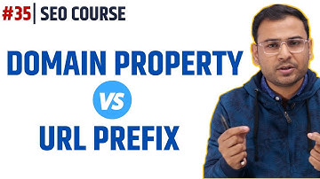 Domain Property and URL Prefix Property | Google Search Console | SEO Course | #35