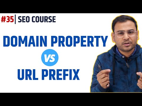 Domain Property and URL Prefix Property | Google Search Console | SEO Course | #35