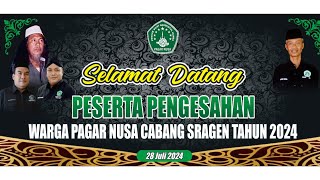 LIVE PENGESAHAN WARGA BARU PAGAR NUSA CABANG SRAGEN TAHUN 2024 // 28 JULI 2024