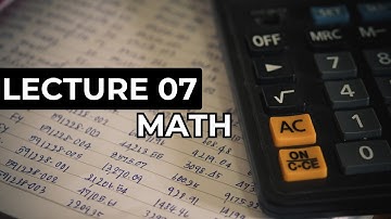 Math - Lecture 07 (Matrices)
