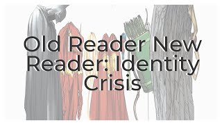 Famous Old Reader, New Readers: Identity Crisis Wealth